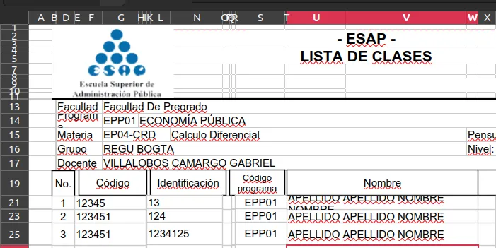 La hoja de cálculo en cuestión. Realmente es horrible. Las columnas que se ben son la A, la B (angosta), luego la C no aparece, la D es ancha, la E se sobrepone, la F y la G son anchas, la H es angista, la I es del ancho de la letra, la J no se vé... y así. Las filas también se sobreponen. Es como si hubieran hecho ,"arte" con las filas y las columnas. Ahh... no hay una columna diferente para nombre y apellido... Todo fatal.
